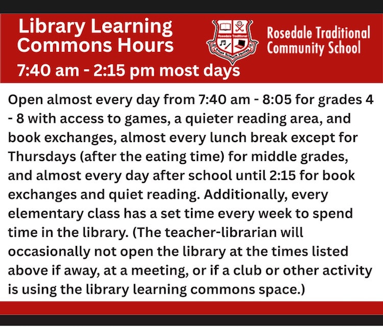 Library Hours most days 7:40 - 2:15